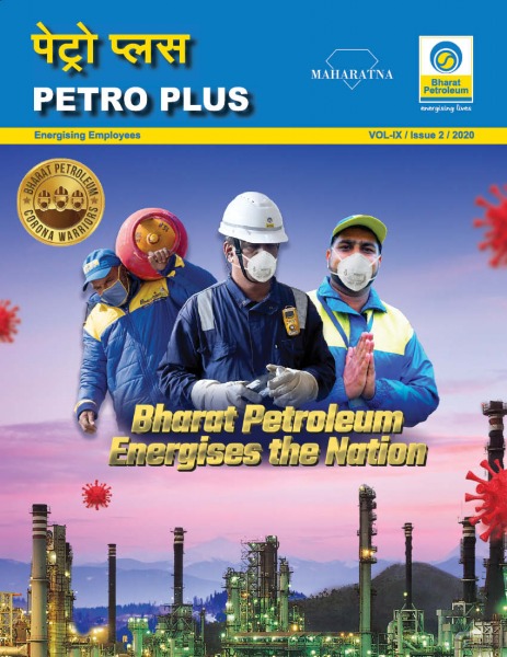 Petro Plus Bharat Petroleum Energises the Nation Vol IX-Issue 2-2020